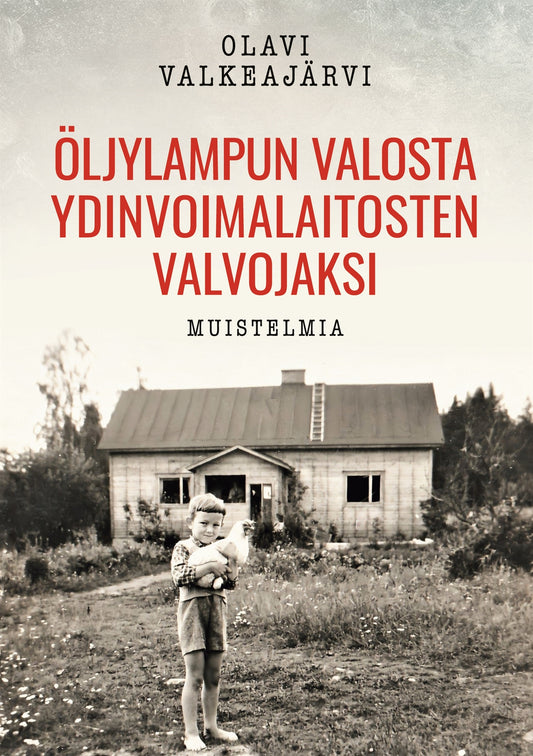 Öljylampun valosta ydinvoimalaitosten valvojaksi: Muistelmia – E-bok