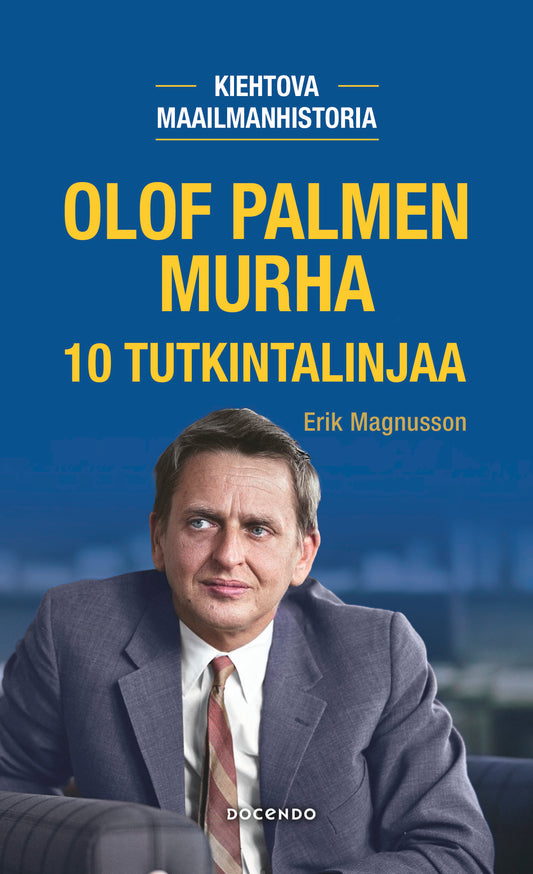Olof Palmen murha. 10 tutkintalinjaa – E-bok