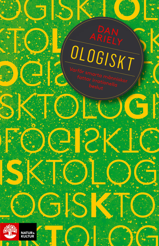 Ologiskt : Varför smarta människor fattar irrationella beslut – E-bok