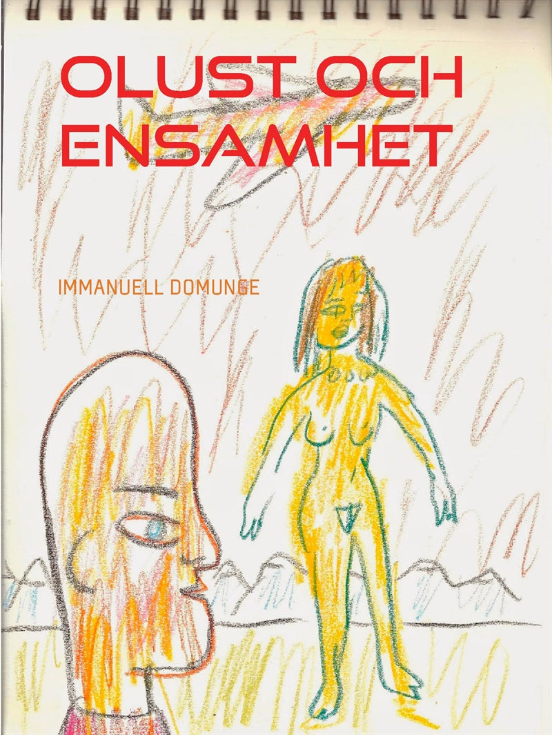Olust och ensamhet: Dikter, lyrik – E-bok