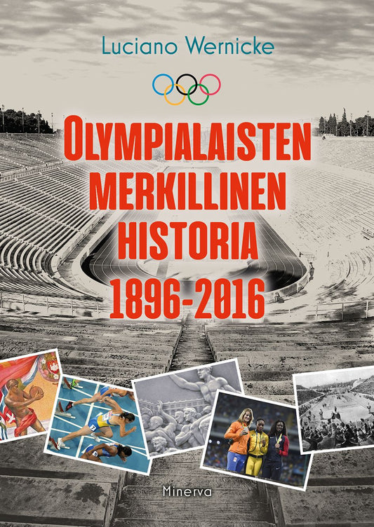 Olympialaisten merkillinen historia 1896-2016 – E-bok
