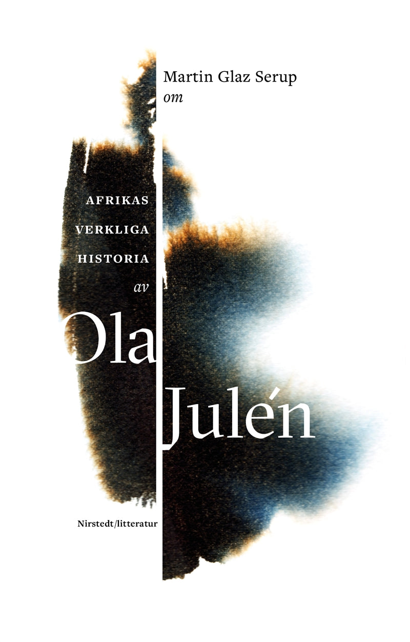 Om Afrikas verkliga historia av Ola Julén – E-bok