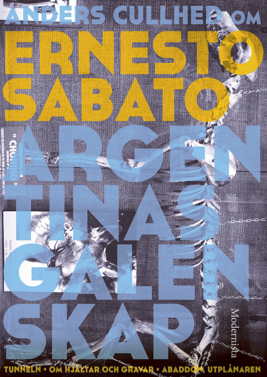 Om Argentinas galenskap av Ernesto Sabato – E-bok