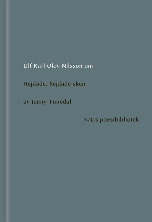 Om Hejdade, hejdade sken av Jenny Tunedal – E-bok