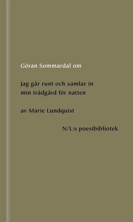 Om Jag går runt och samlar in min trädgård för natten av Marie Lundquist – E-bok