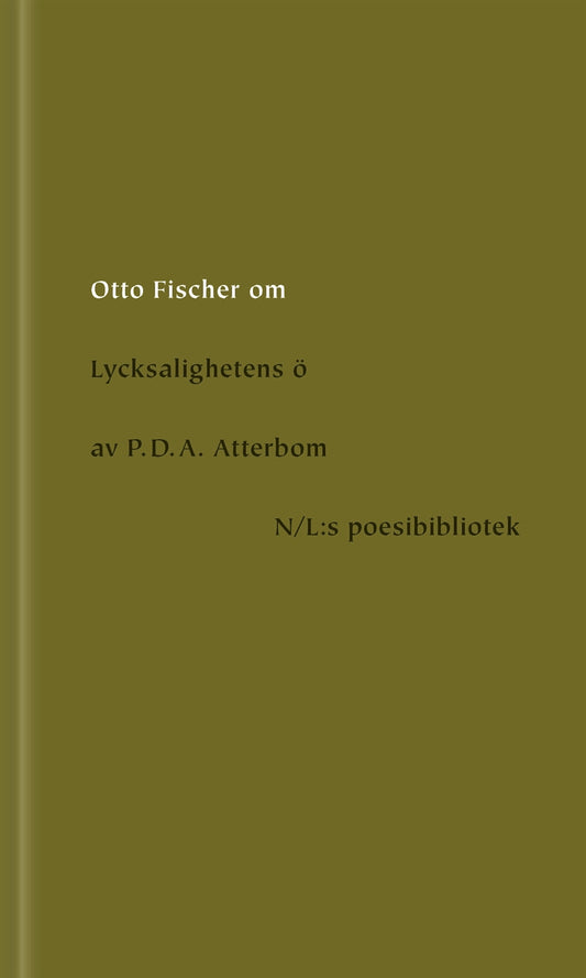 Om Lycksalighetens ö av P.D.A. Atterbom – E-bok