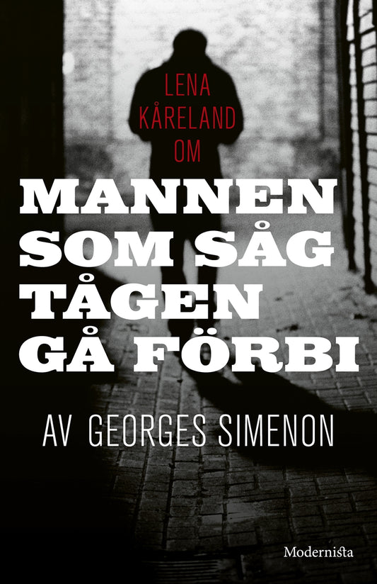 Om Mannen som såg tågen gå förbi av Georges Simenon – E-bok