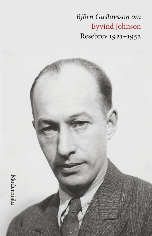 Om Resebrev 1921-1952 av Eyvind Johnson – E-bok
