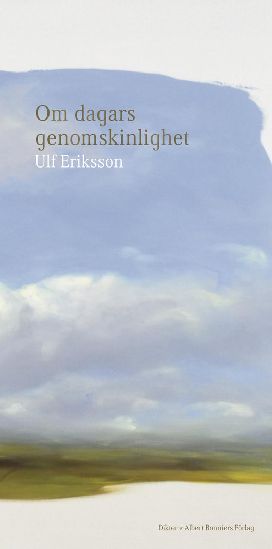 Om dagars genomskinlighet : dikter – E-bok