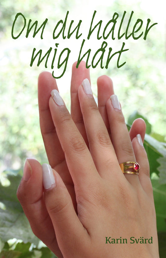 Om du håller mig hårt – E-bok