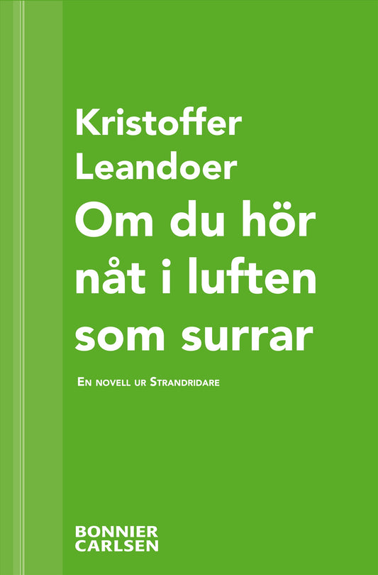 Om du hör nåt i luften som surrar : en skräcknovell ur Strandridare – E-bok