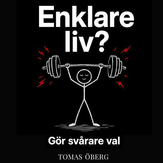 Om du vill ha ett enklare liv gör svårare val – Ljudbok