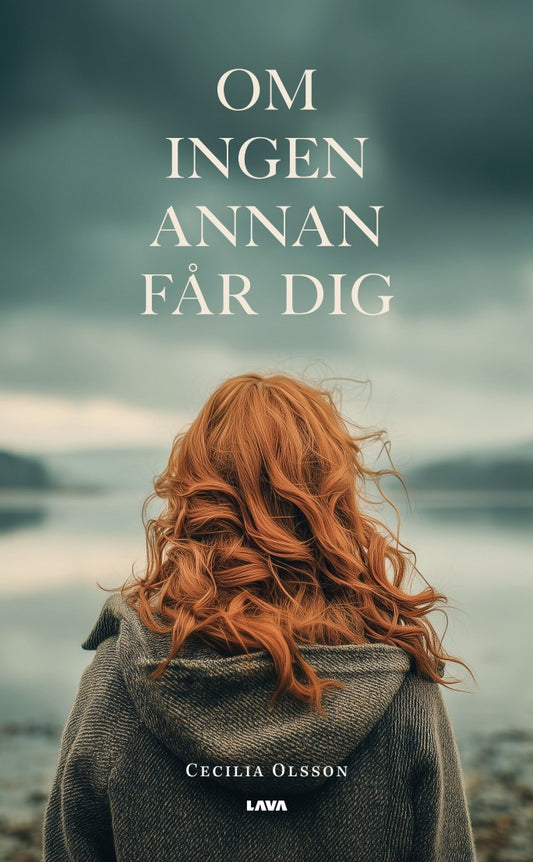 Om ingen annan får dig – E-bok