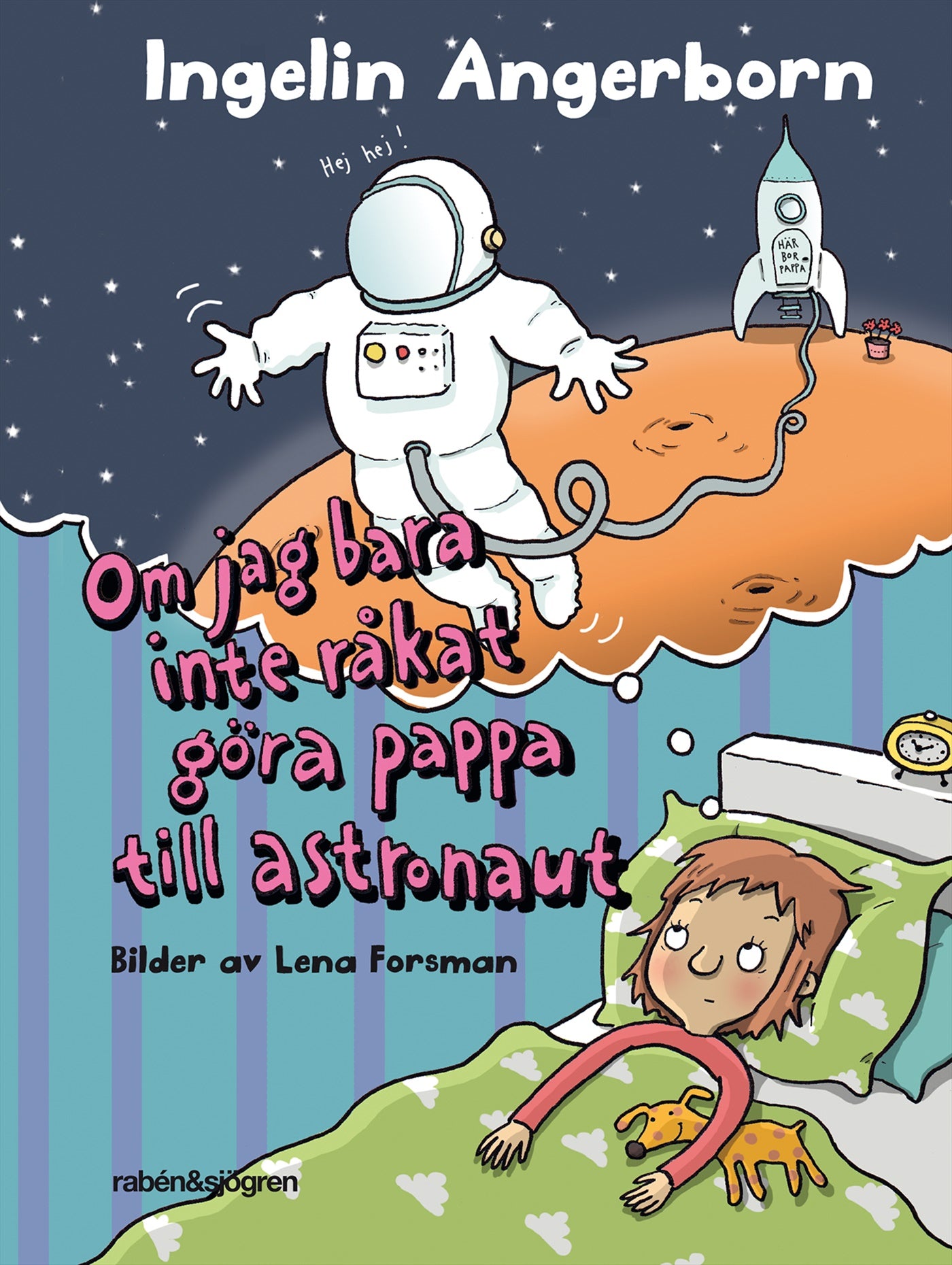 Om jag bara inte råkat göra pappa till astronaut – E-bok