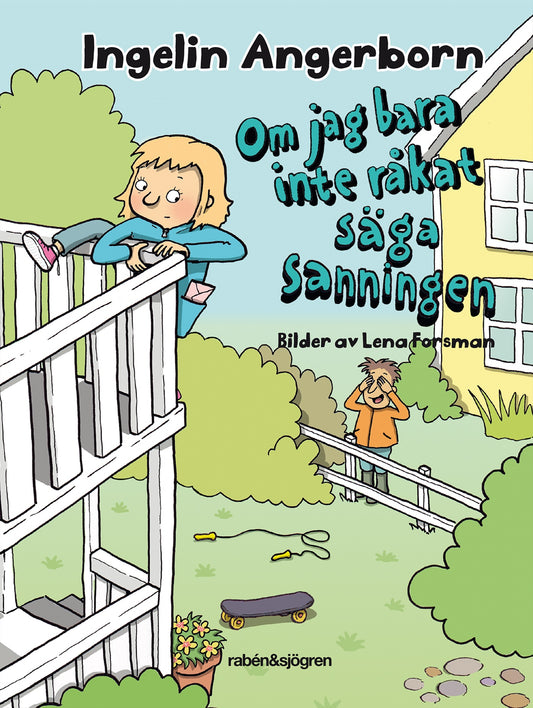 Om jag bara inte råkat säga sanningen – E-bok