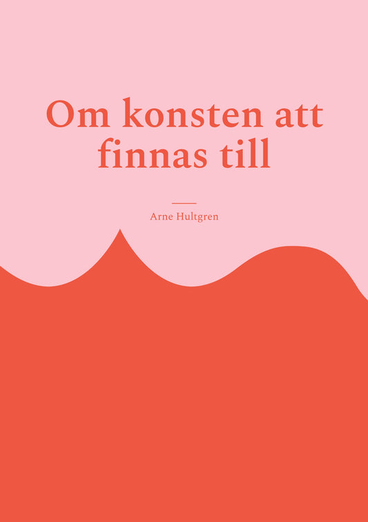 Om konsten att finnas till: Filosofi för outsiders – E-bok