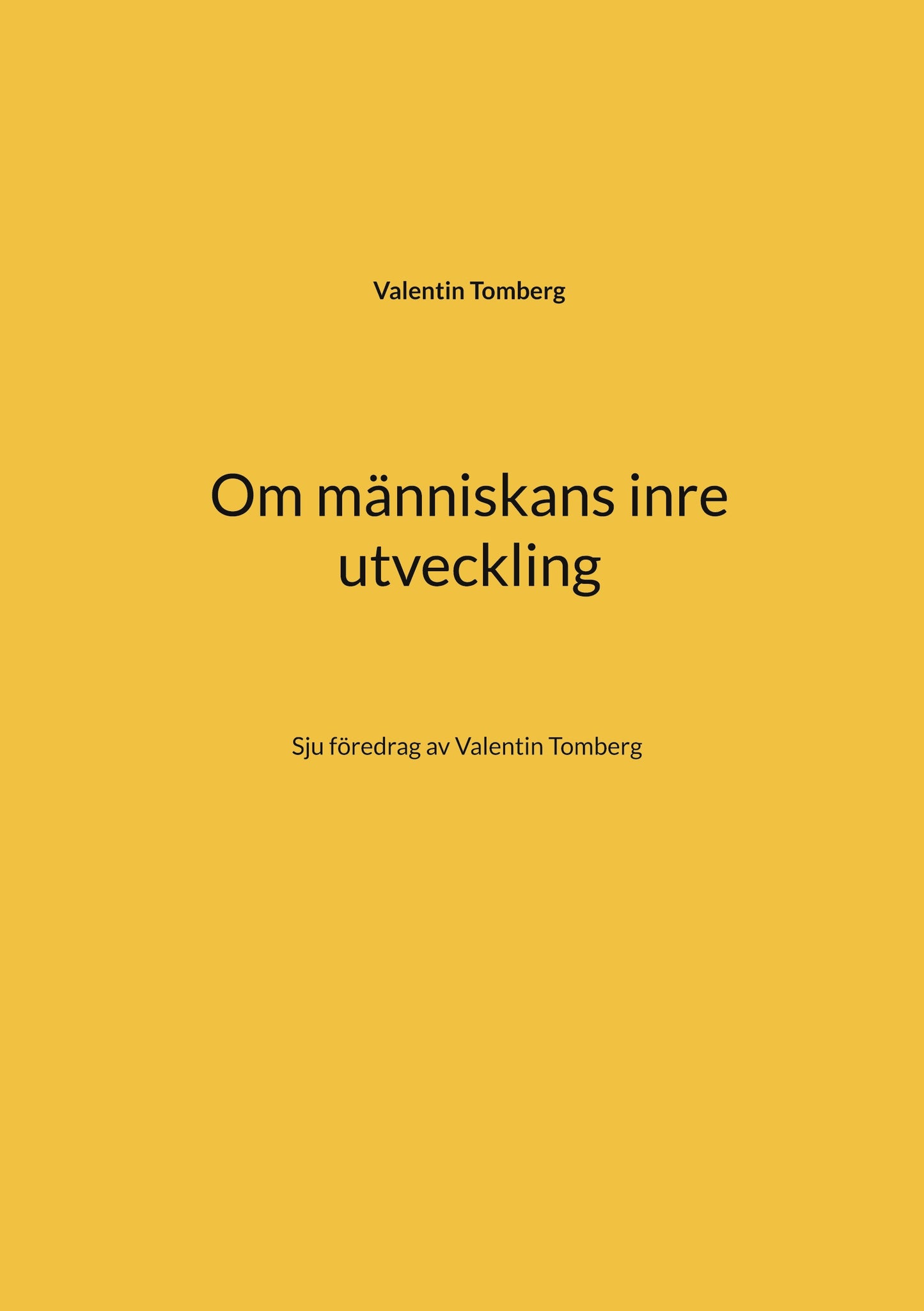 Om människans inre utveckling: Sju föredrag av Valentin Tomberg – E-bok