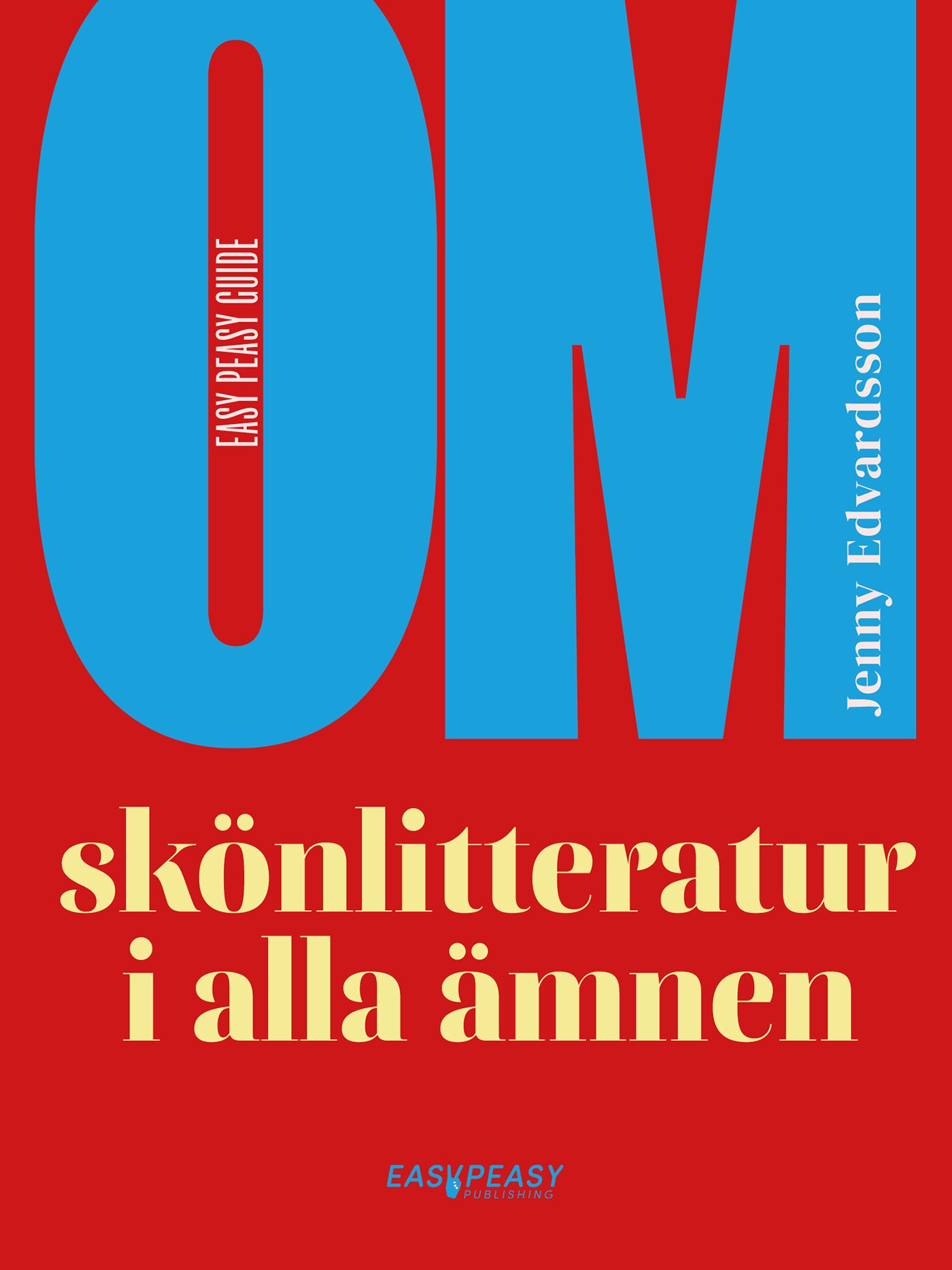 Om skönlitteratur i alla ämnen  – E-bok