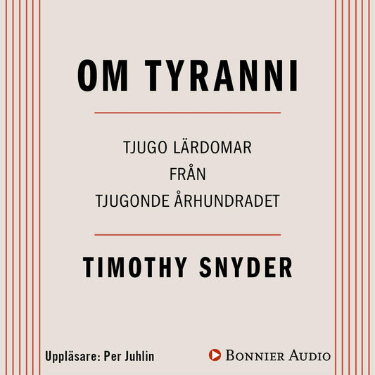 Om tyranni : tjugo lärdomar från det tjugonde århundradet – Ljudbok