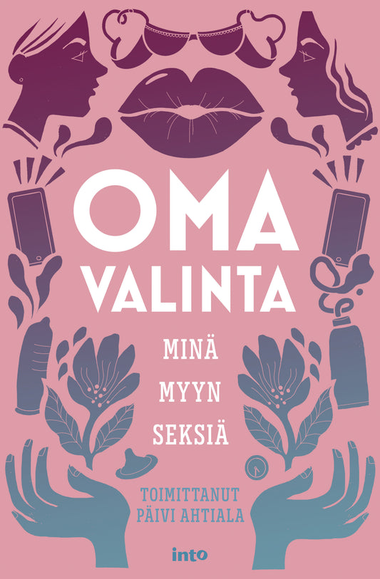 Oma valinta: Minä myyn seksiä – E-bok