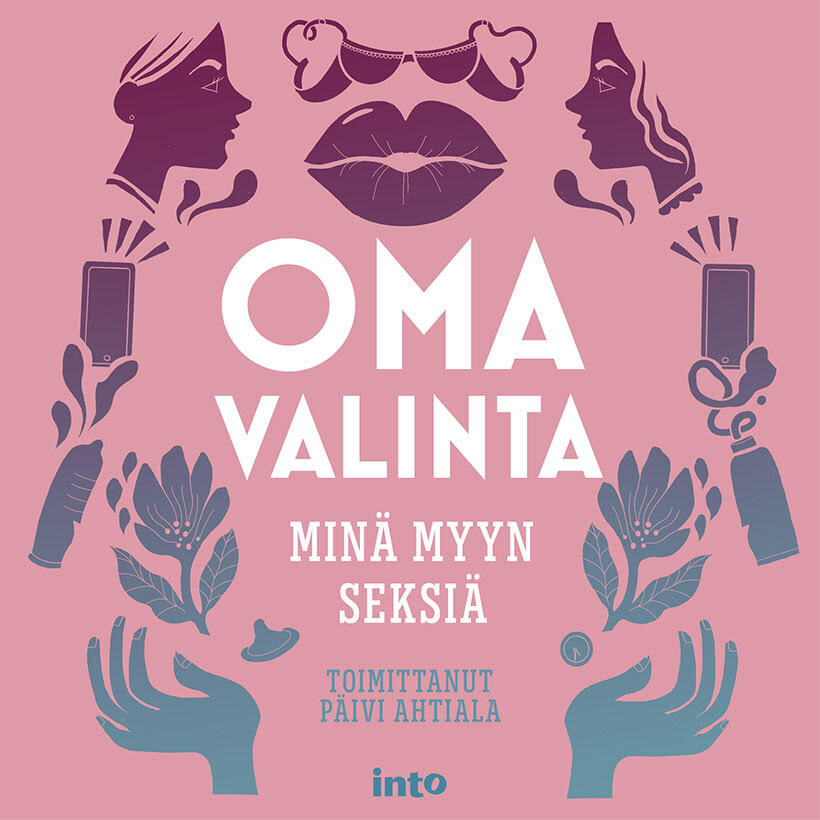 Oma valinta: Minä myyn seksiä – Ljudbok