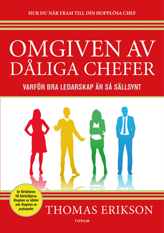 Omgiven av dåliga chefer : varför bra ledarskap är så sällsynt – E-bok