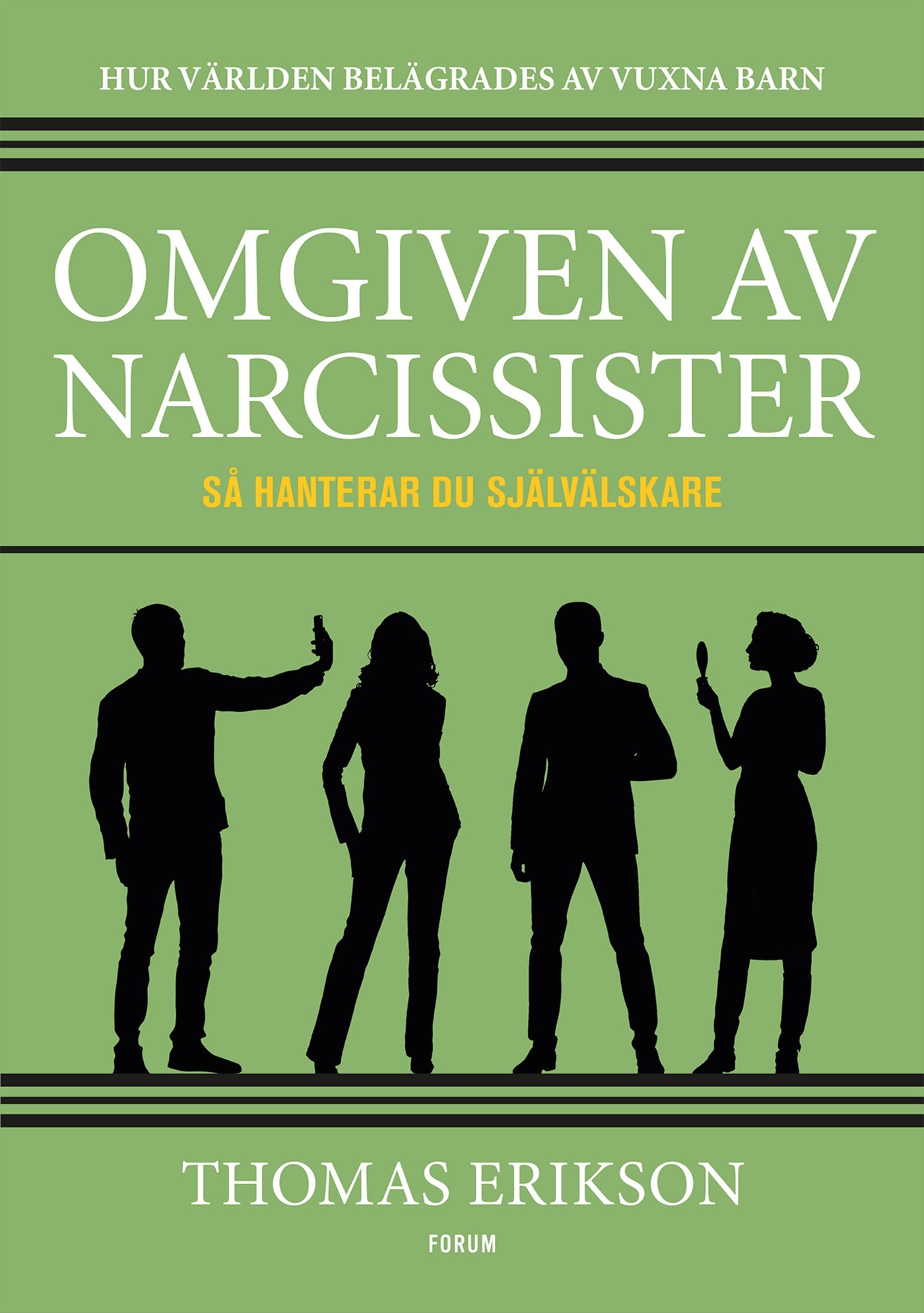 Omgiven av narcissister : så hanterar du självälskare – E-bok