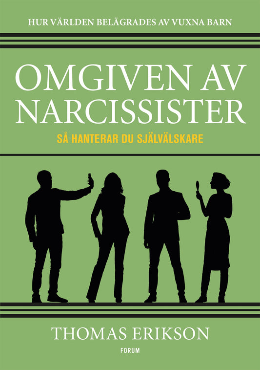 Omgiven av narcissister : så hanterar du självälskare – E-bok