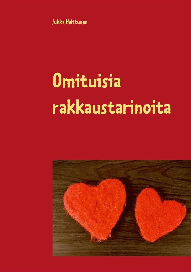 Omituisia rakkaustarinoita – E-bok