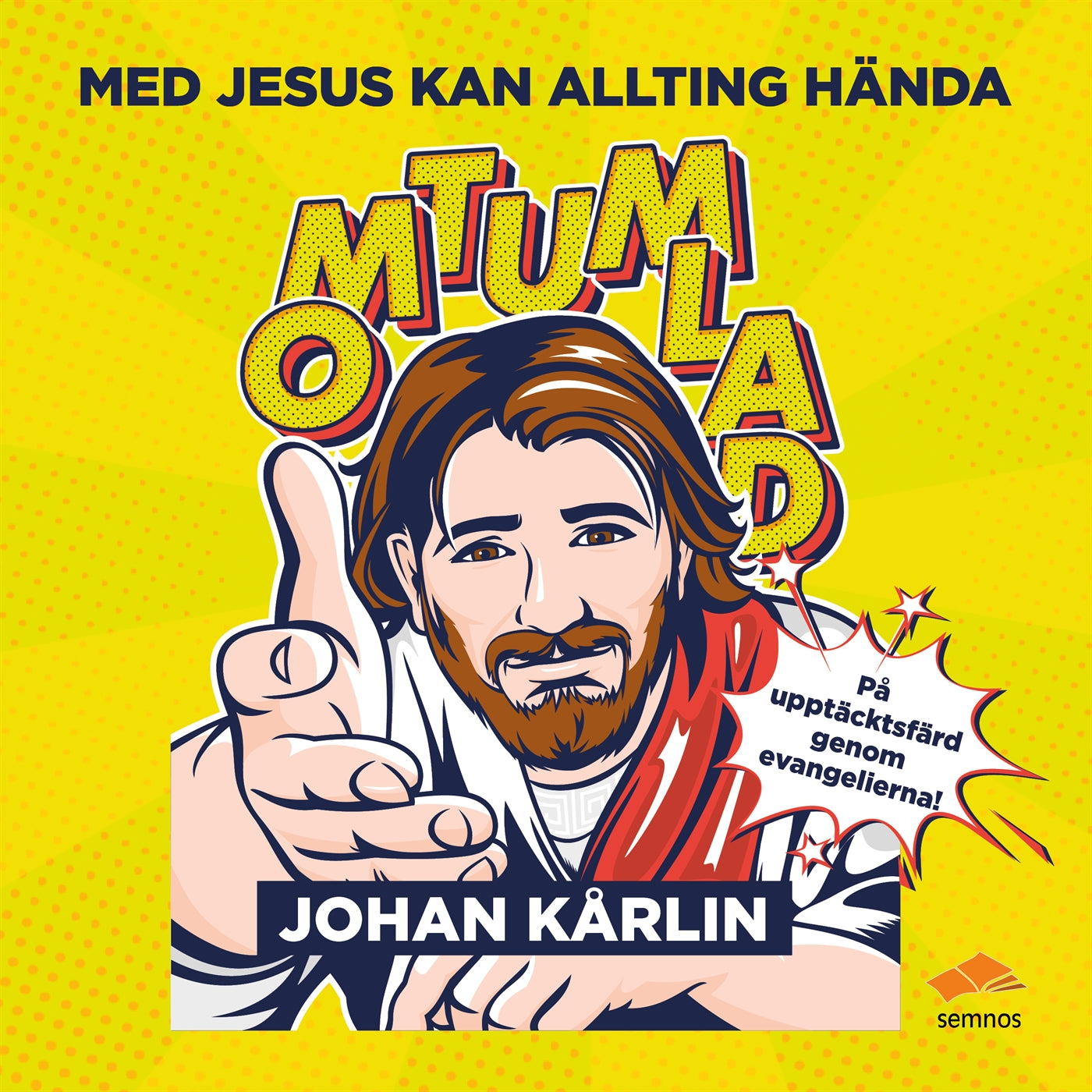 Omtumlad; med Jesus kan allting hända – Ljudbok