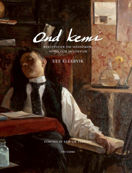 Ond kemi : Berättelser om människor, mord och molekyler – E-bok