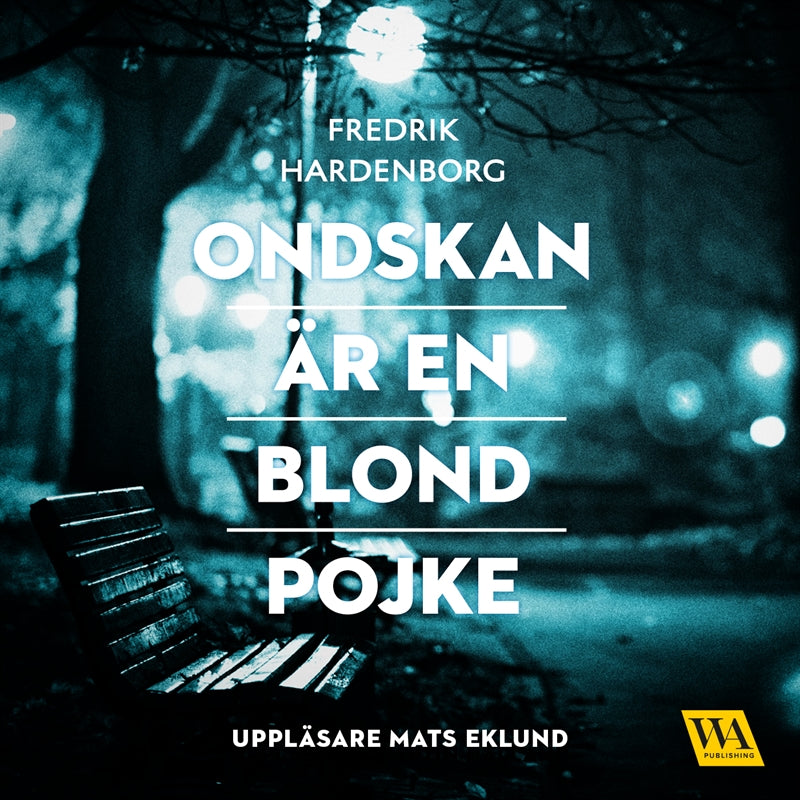 Ondskan är en blond pojke – Ljudbok