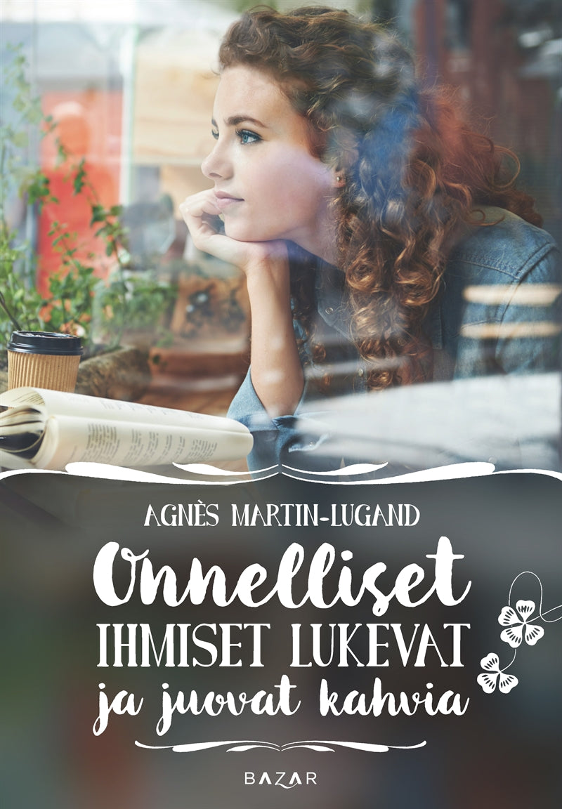 Onnelliset ihmiset lukevat ja juovat kahvia – E-bok