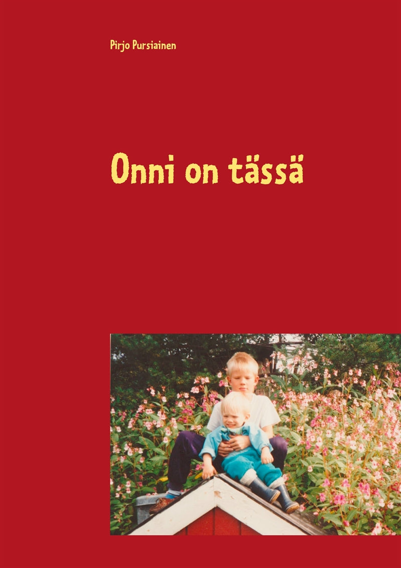 Onni on tässä – E-bok