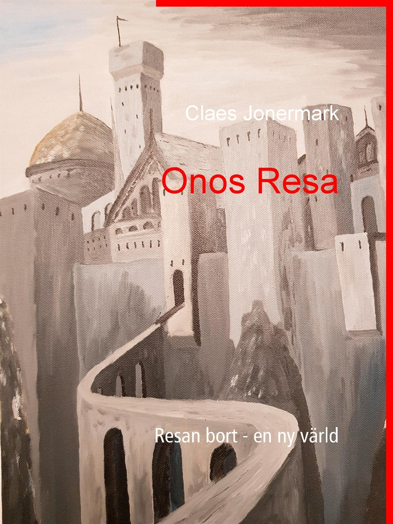 Onos Resa: Resan bort - en ny värld – E-bok