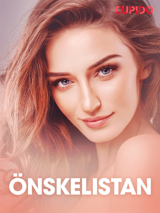 Önskelistan - erotiska noveller – E-bok