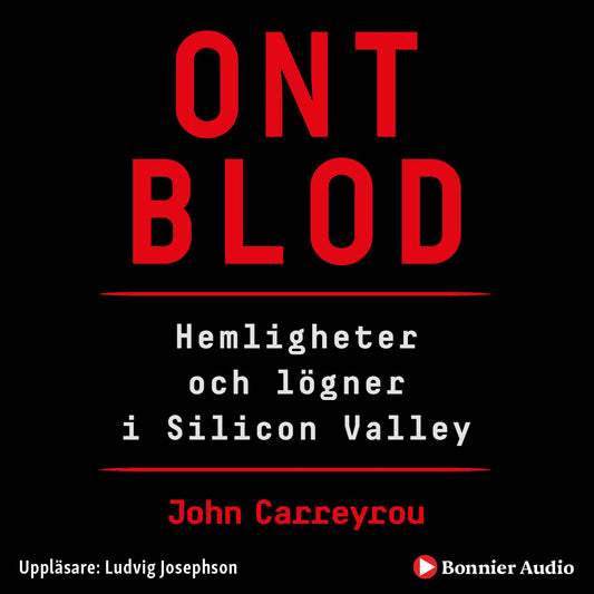 Ont blod : hemligheter och lögner i Silicon Valley – Ljudbok