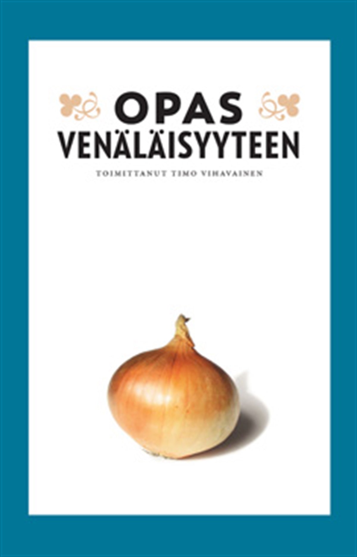 Opas venäläisyyteen – E-bok