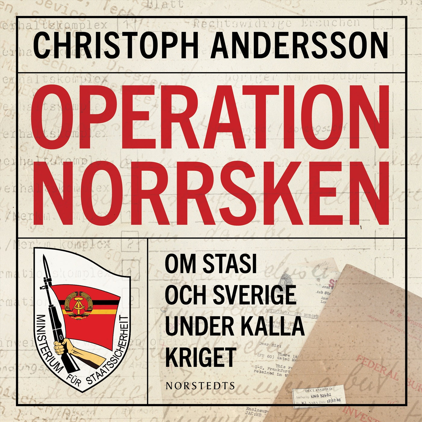 Operation Norrsken : om Stasi och Sverige under kalla kriget – Ljudbok