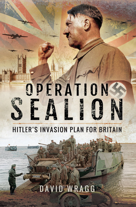 Operation Sealion: Hitler's Invasion Plan for Britain – E-bok