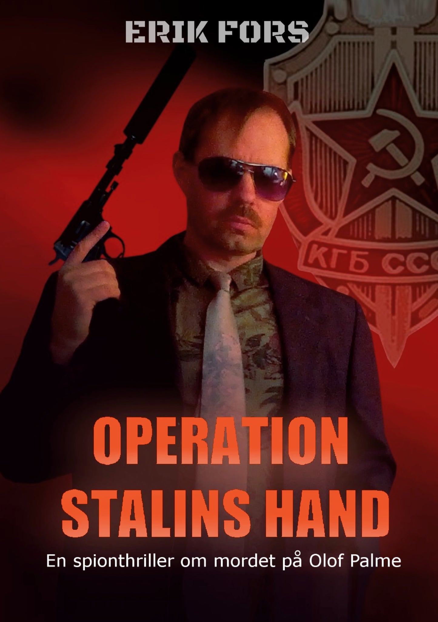 Operation Stalins hand: En spionthriller om mordet på Olof Palme – E-bok
