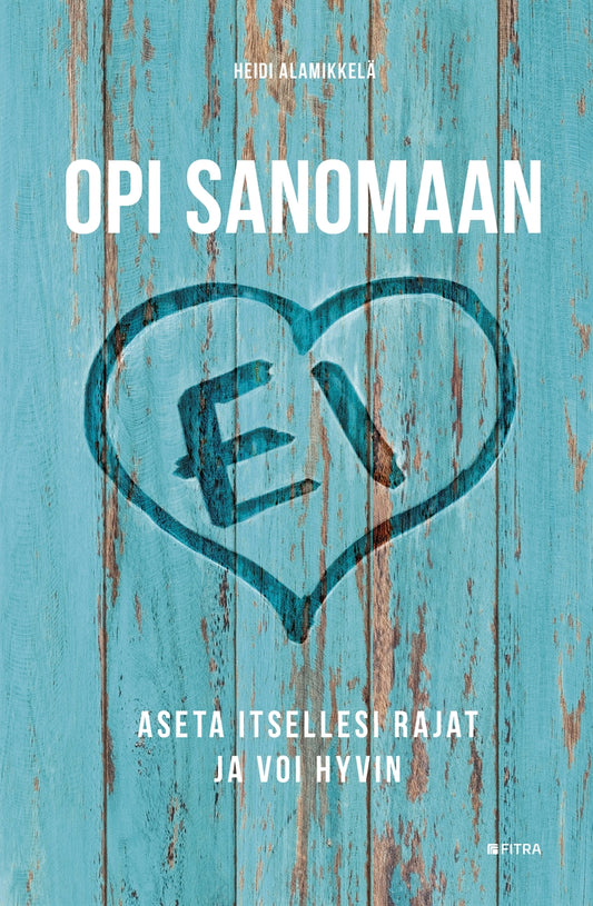 Opi sanomaan EI – E-bok