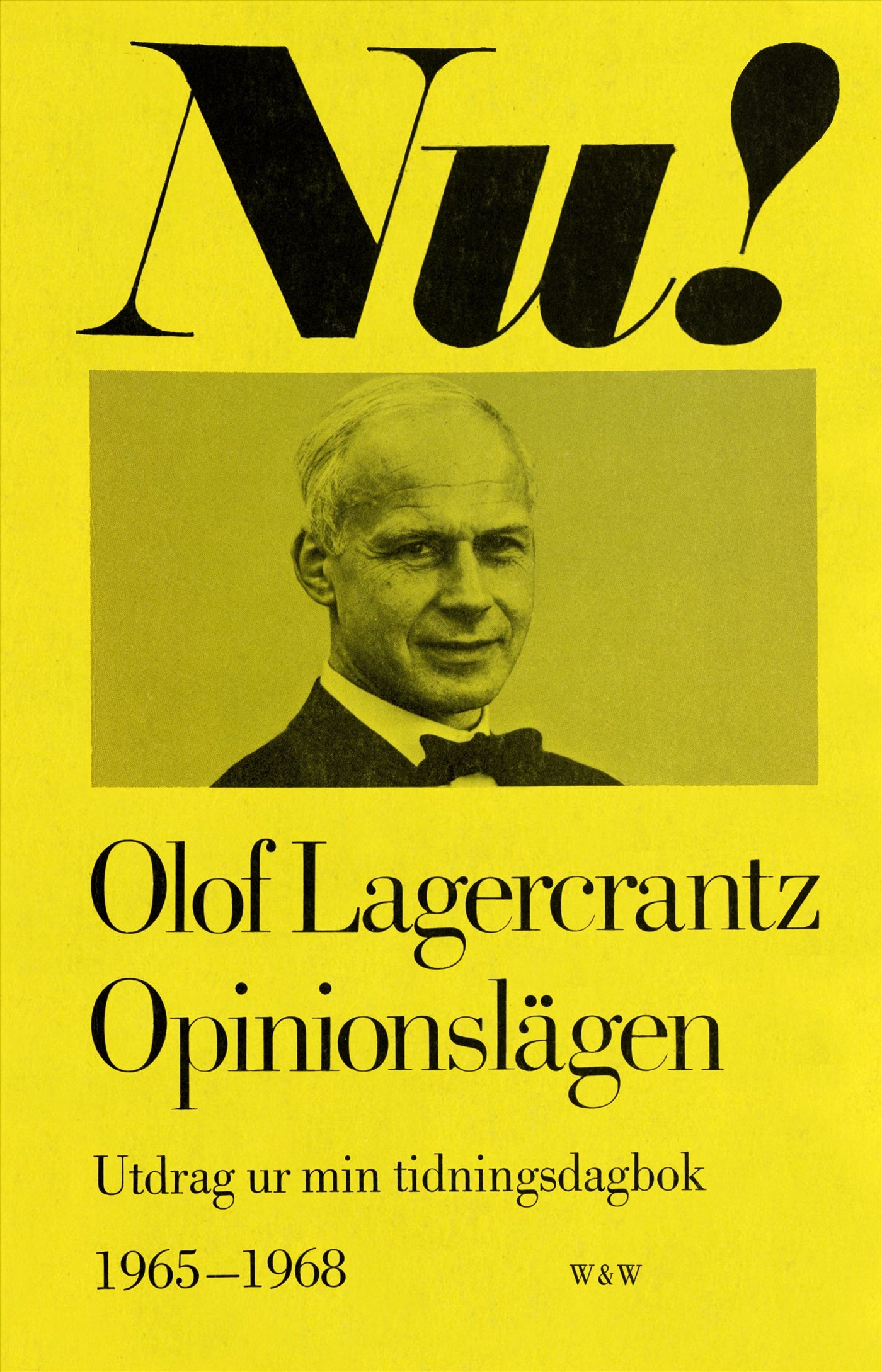 Opinionslägen : utdrag ur min tidningsdagbok 1965-1968 – E-bok