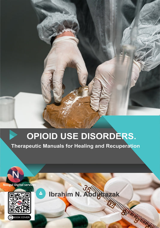 Opioid Use Disorders: Therapeutic Manuals for Healing and Recuperation – E-bok