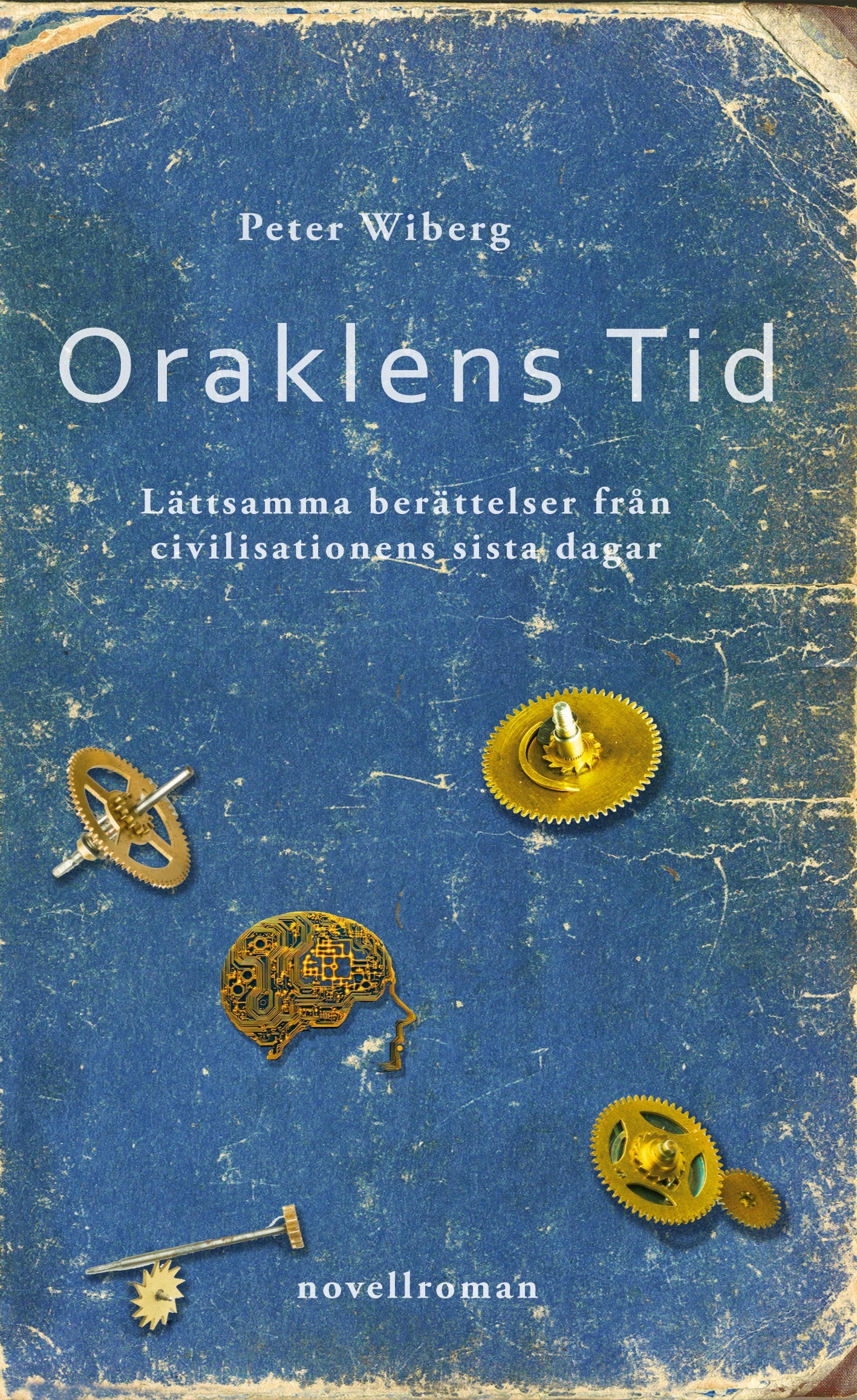Oraklens tid: Lättsamma berättelser från civilisationens sista dagar – E-bok