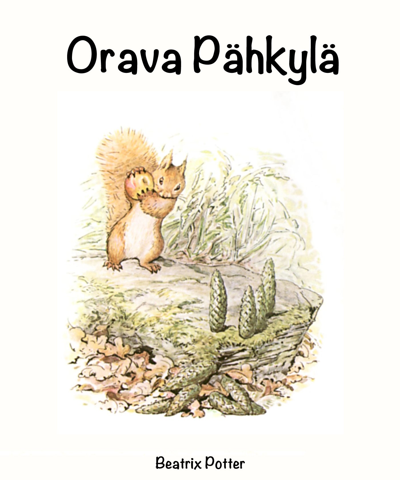 Orava Pähkylä – E-bok