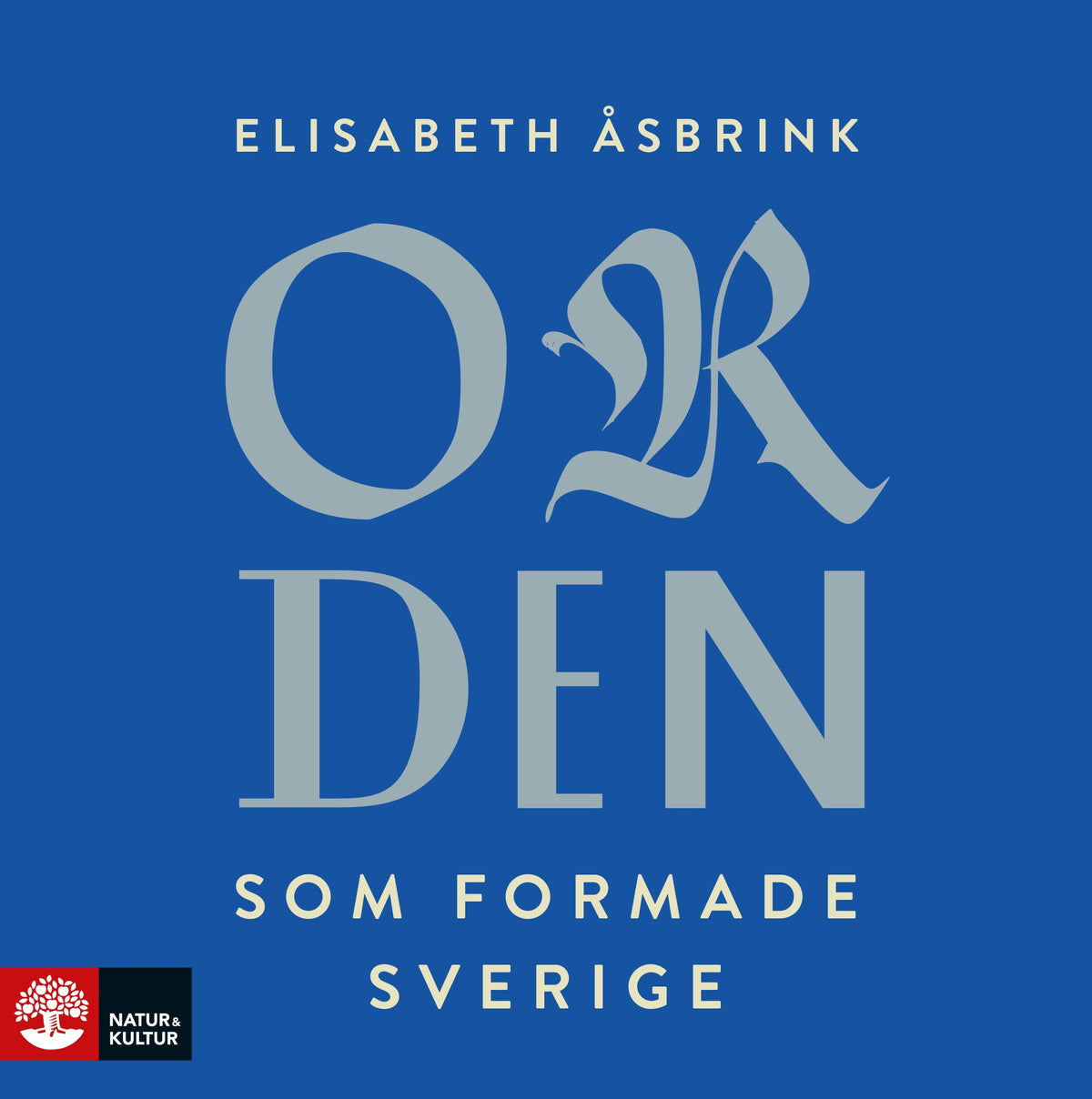 Orden som formade Sverige – Ljudbok