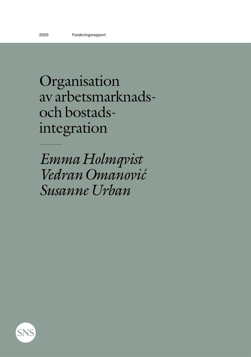 Organisation av arbetsmarknads- och bostadsintegration – E-bok