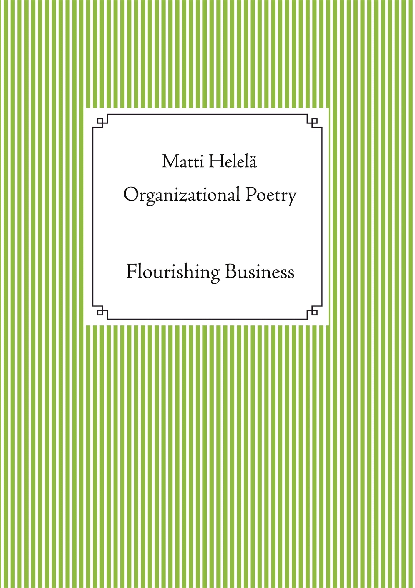 Organizational Poetry: Flourishing Business – E-bok