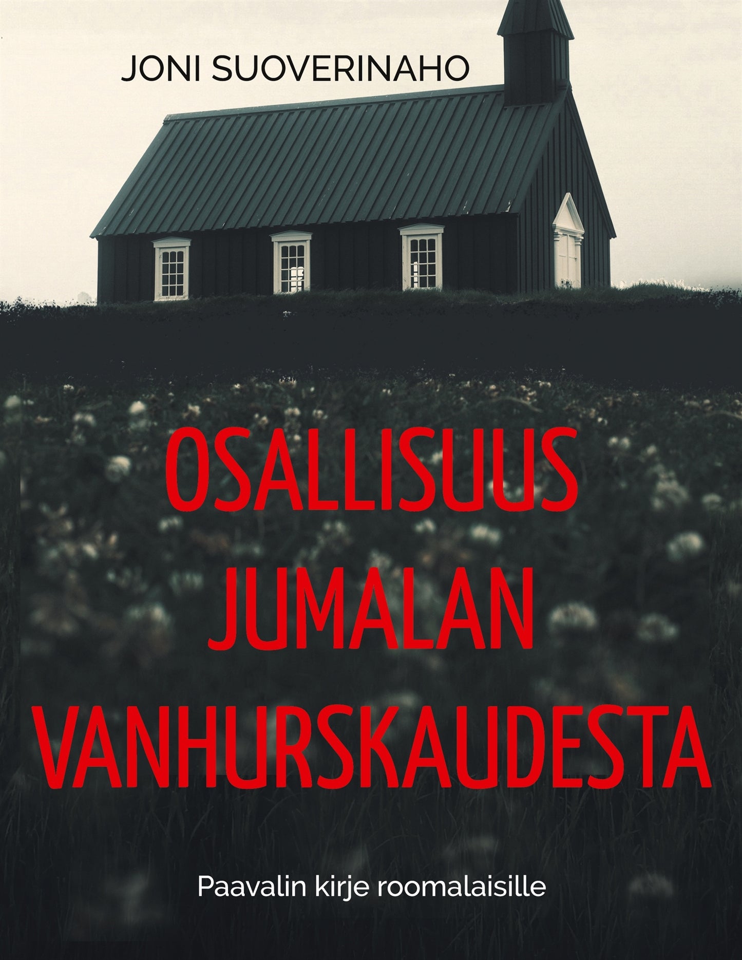 Osallisuus Jumalan vanhurskaudesta: Paavalin kirje roomalaisille – E-bok